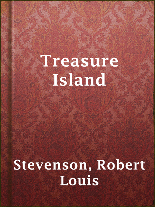 Robert Louis Stevenson创作的Treasure Island作品的详细信息 - 可供借阅
